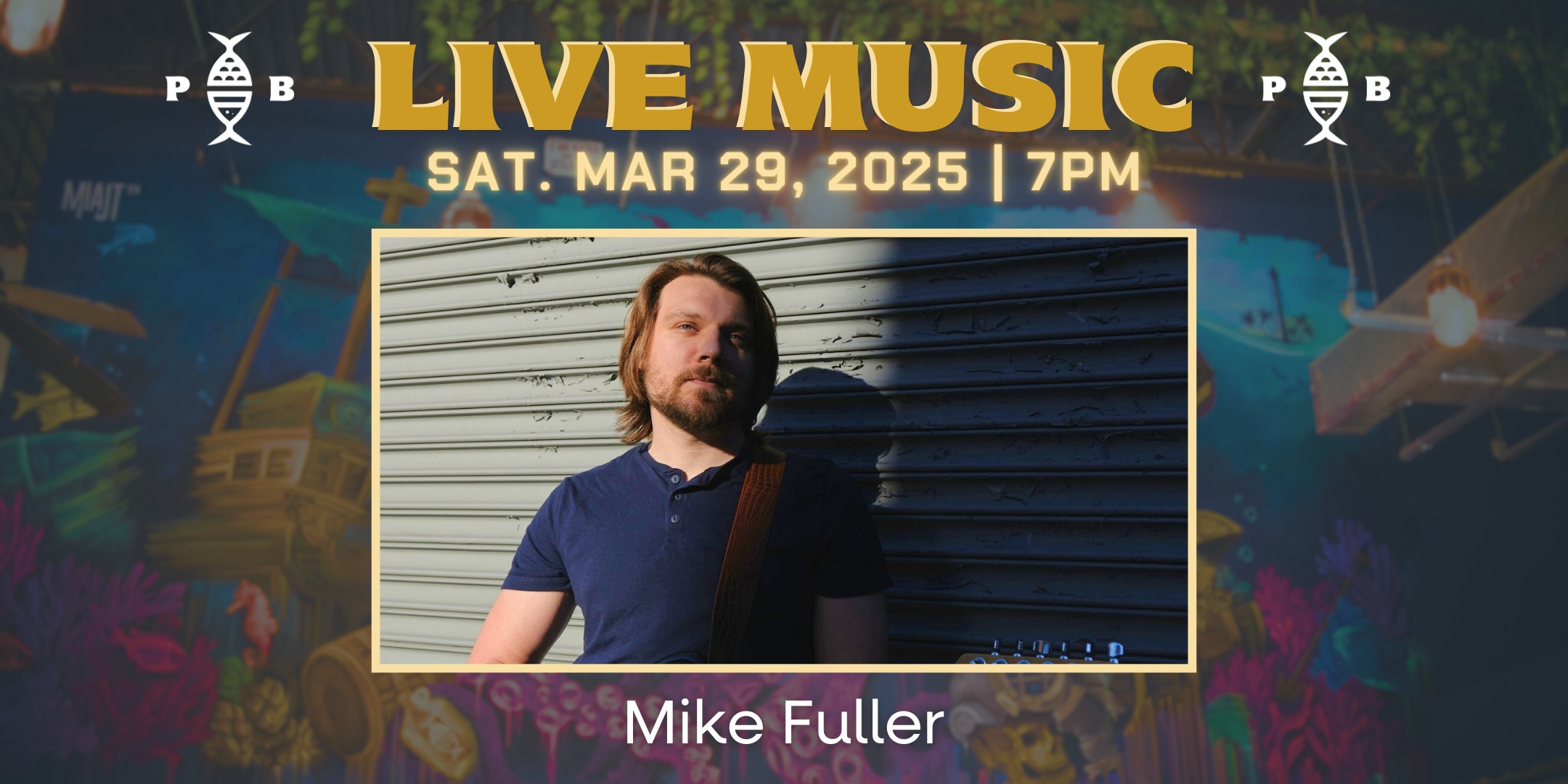 LIVE MUSIC | Mike Fuller